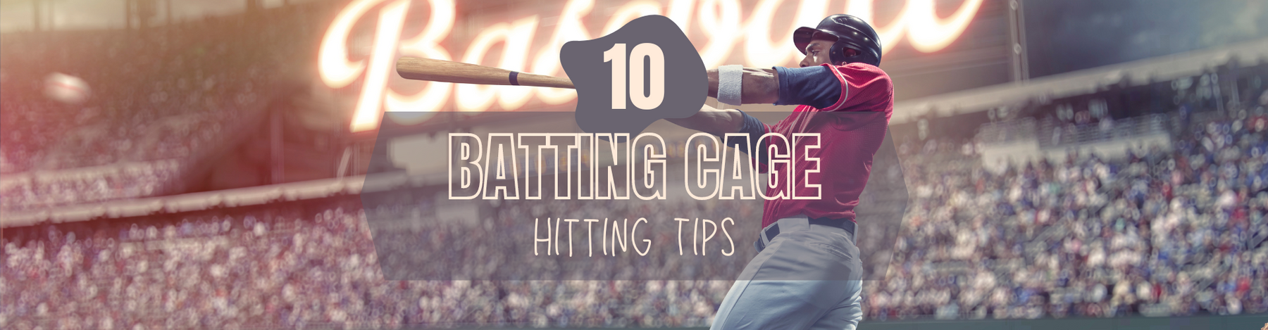 Top 10 Batting Cage Hitting Tips