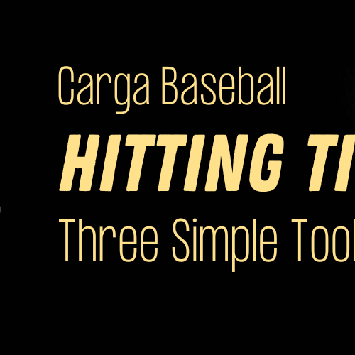 Hitting Tips from Carlos #12: Three Simple Tools
