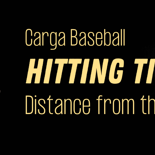 Hitting Tips from Carlos #4: Distance from the Plate