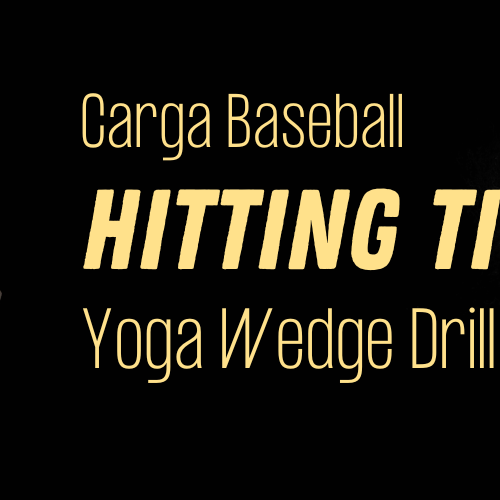 Hitting Tips from Carlos #9: Yoga Wedge Drill